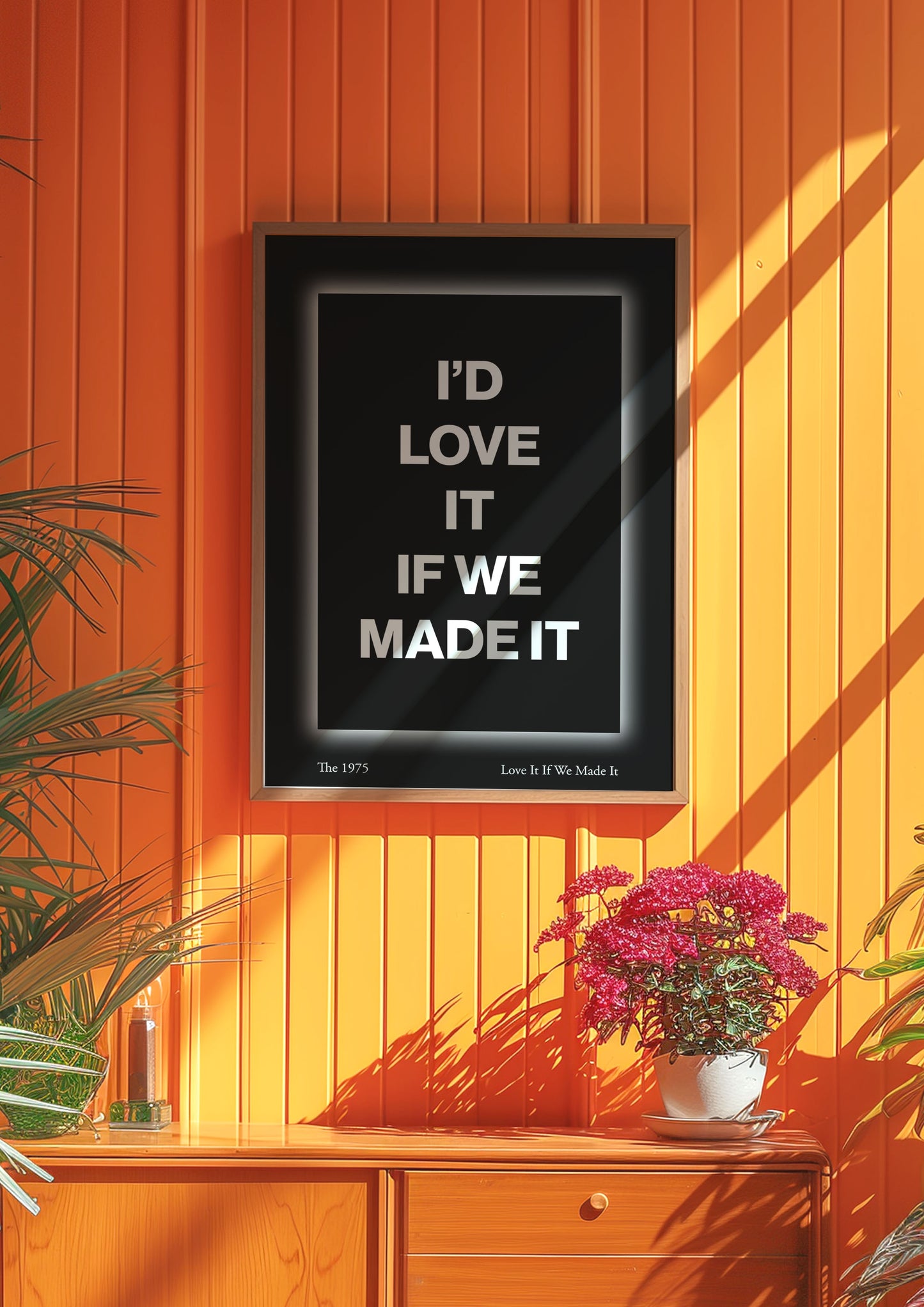 The 1975 Love It If We Made It Print