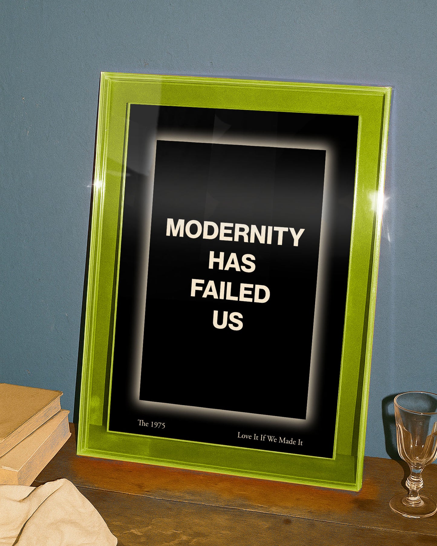 The 1975 Love It If We Made It Print