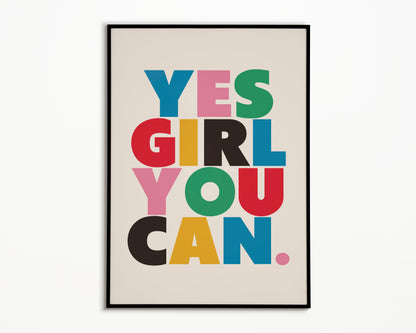 Yes Girl You Can Print