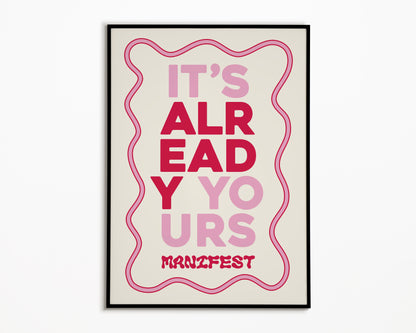 It's Already Yours Print