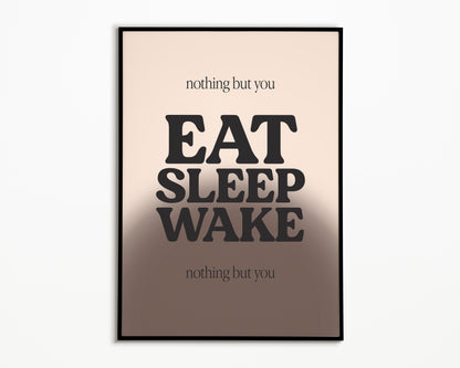 Eat, Sleep, Wake (Nothing But You) Bombay Bicycle Club Print