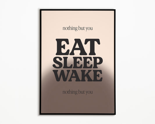 Eat, Sleep, Wake (Nothing But You) Bombay Bicycle Club Print
