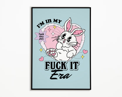 Fuck It Bunny Print