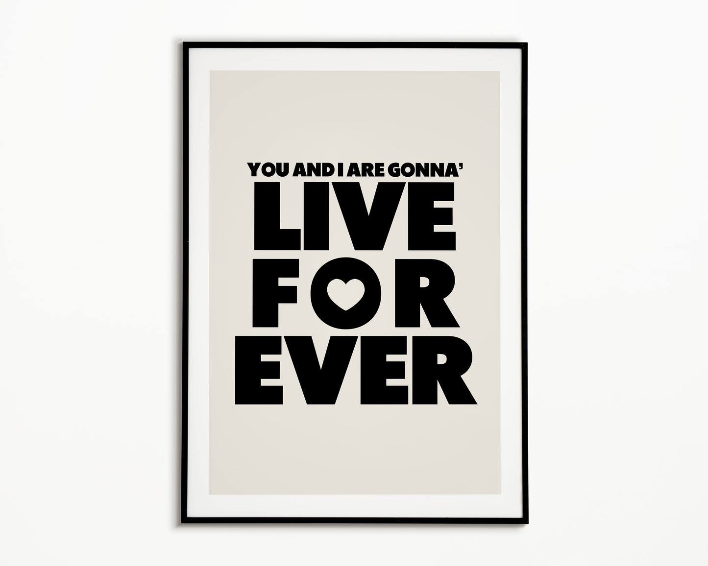 Live Forever Oasis Print