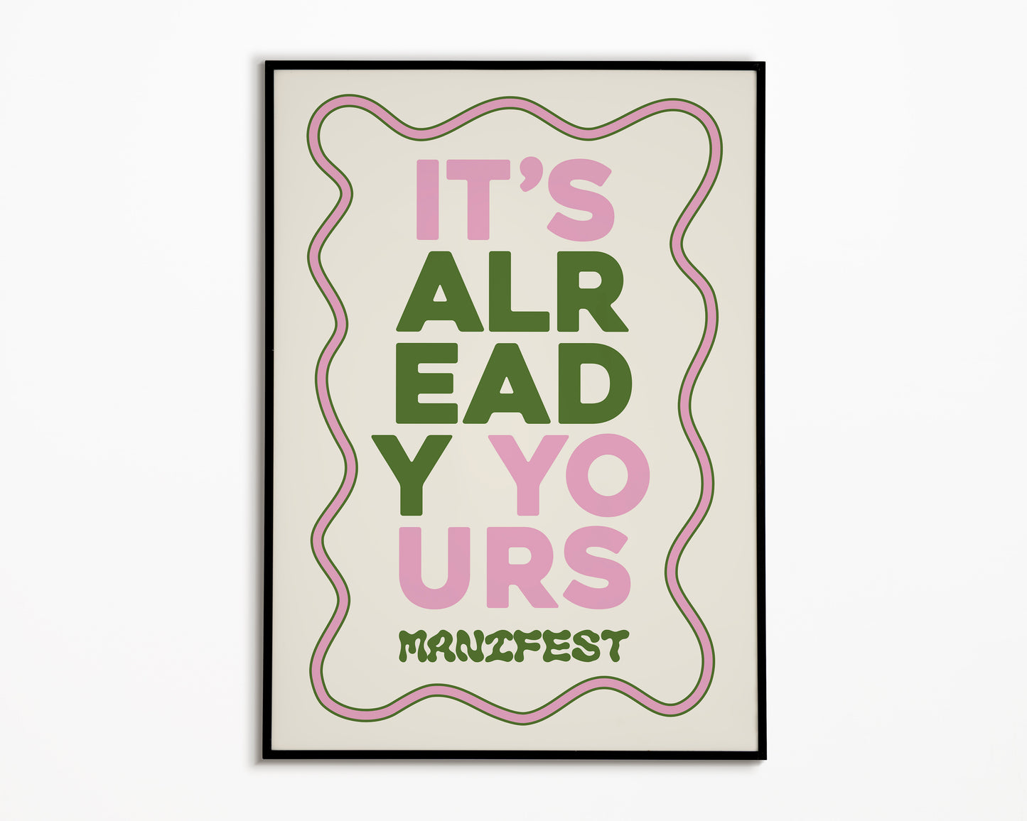 It's Already Yours Print