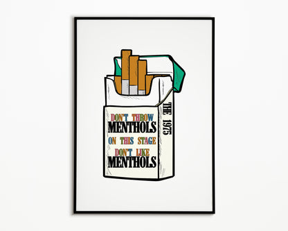 Don't Like Menthols The 1975 Print