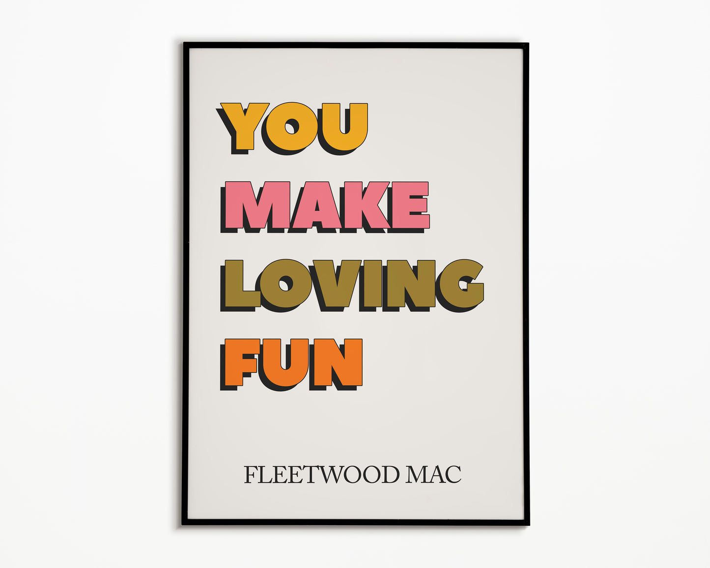 You Make Loving Fun Fleetwood Mac Print