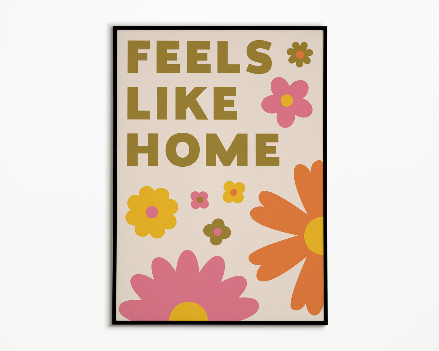 Feels Like Home Print