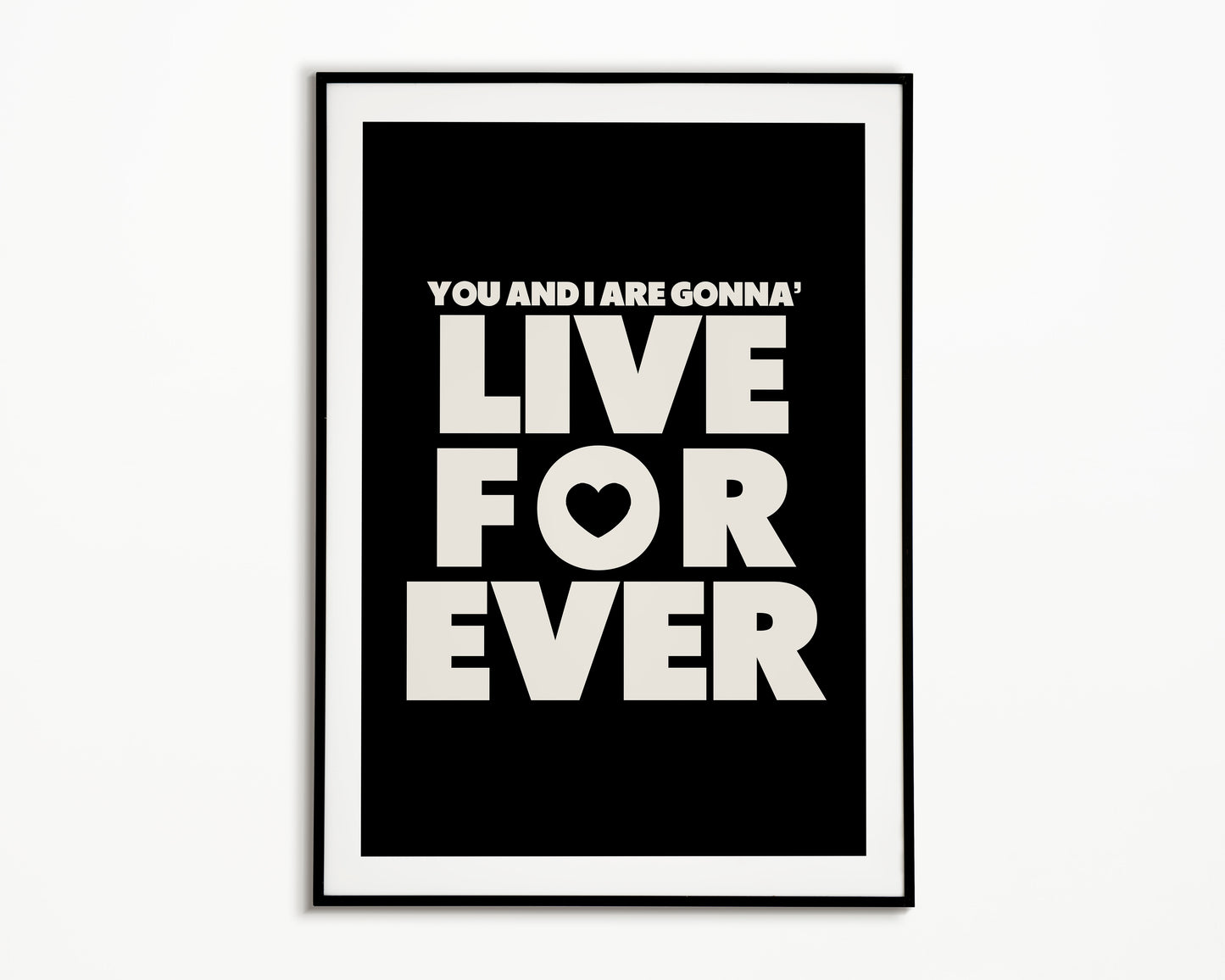 Live Forever Oasis Print