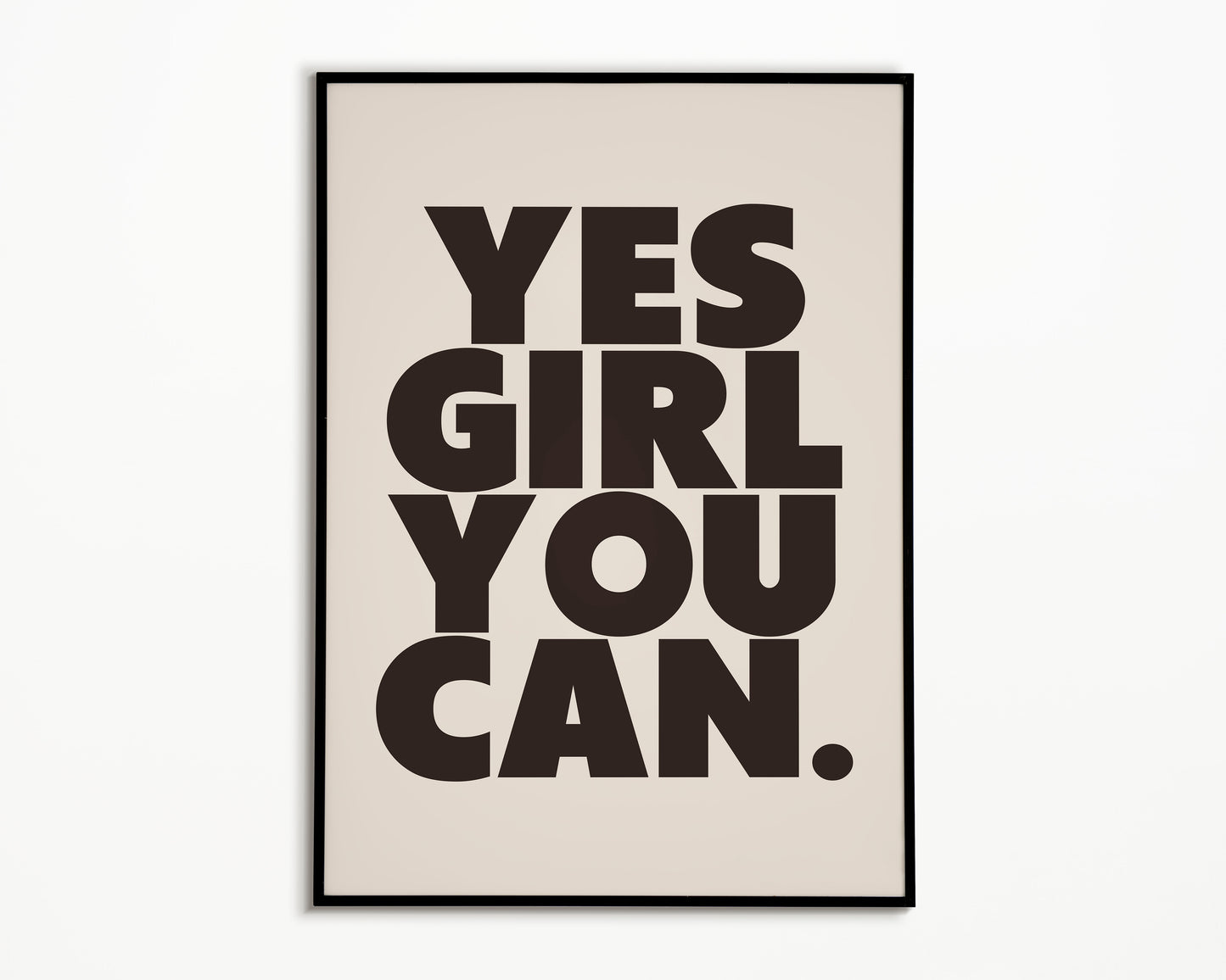 Yes Girl You Can Print