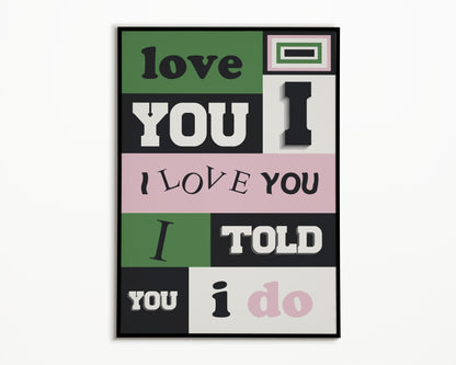 I Love You Fontaines D.C. Print