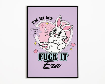 Fuck It Bunny Print
