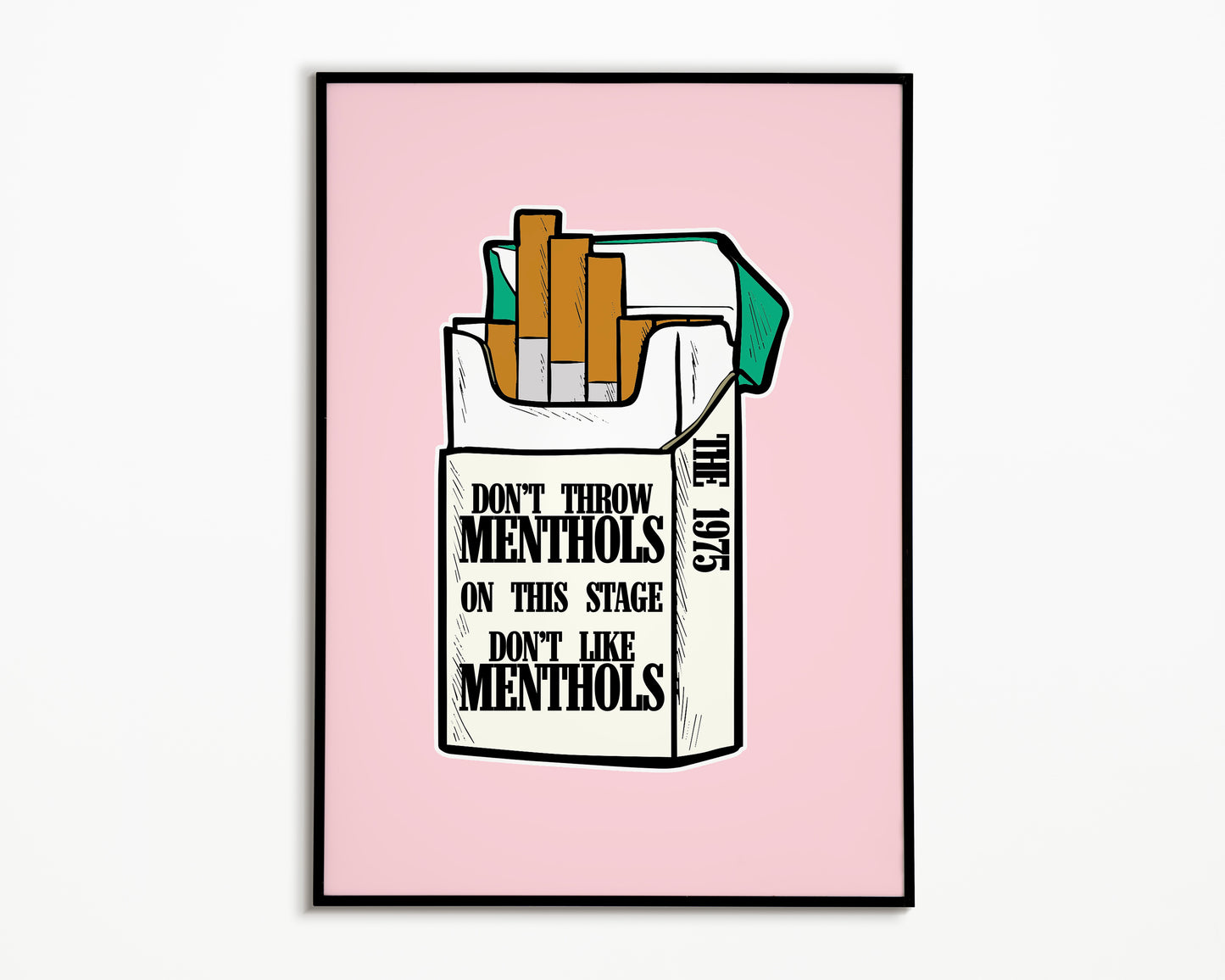 Don't Like Menthols The 1975 Print