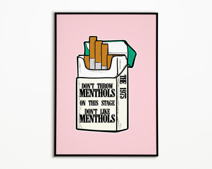 Don't Like Menthols The 1975 Print