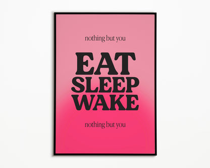 Eat, Sleep, Wake (Nothing But You) Bombay Bicycle Club Print