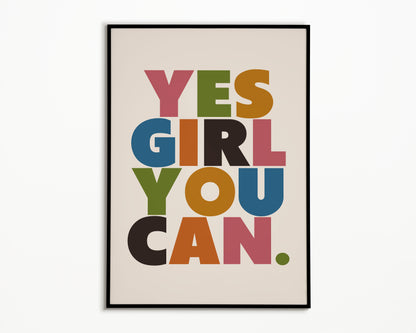 Yes Girl You Can Print