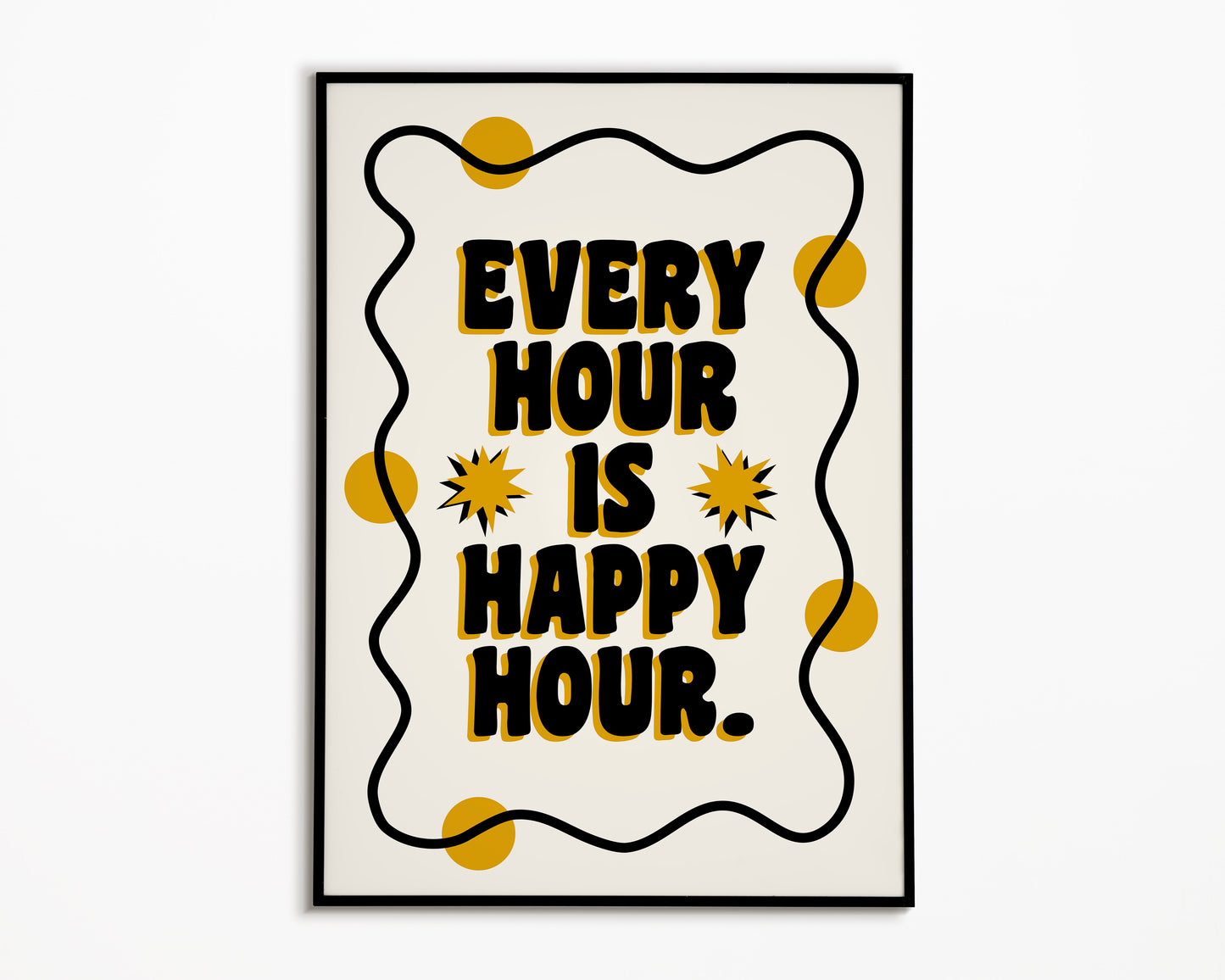 Every Hour Is Happy Hour Print
