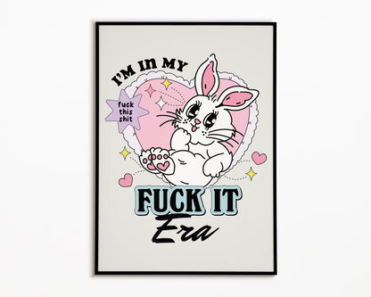Fuck It Bunny Print