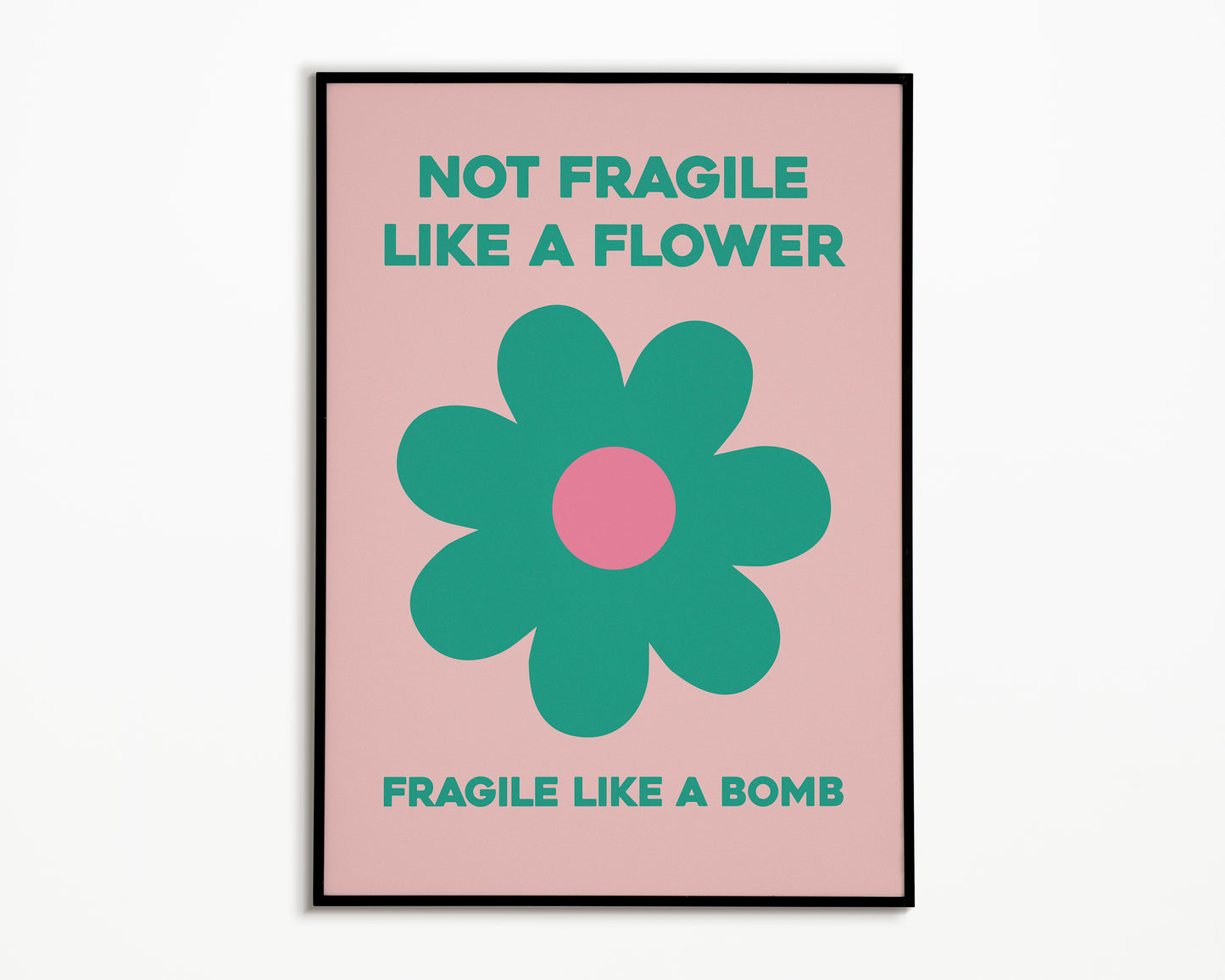 Fragile Like A Bomb Print