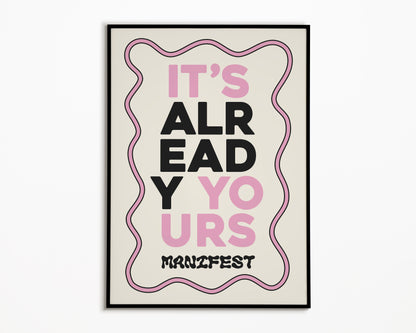 It's Already Yours Print