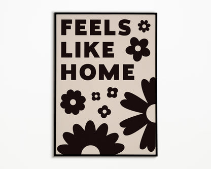 Feels Like Home Print