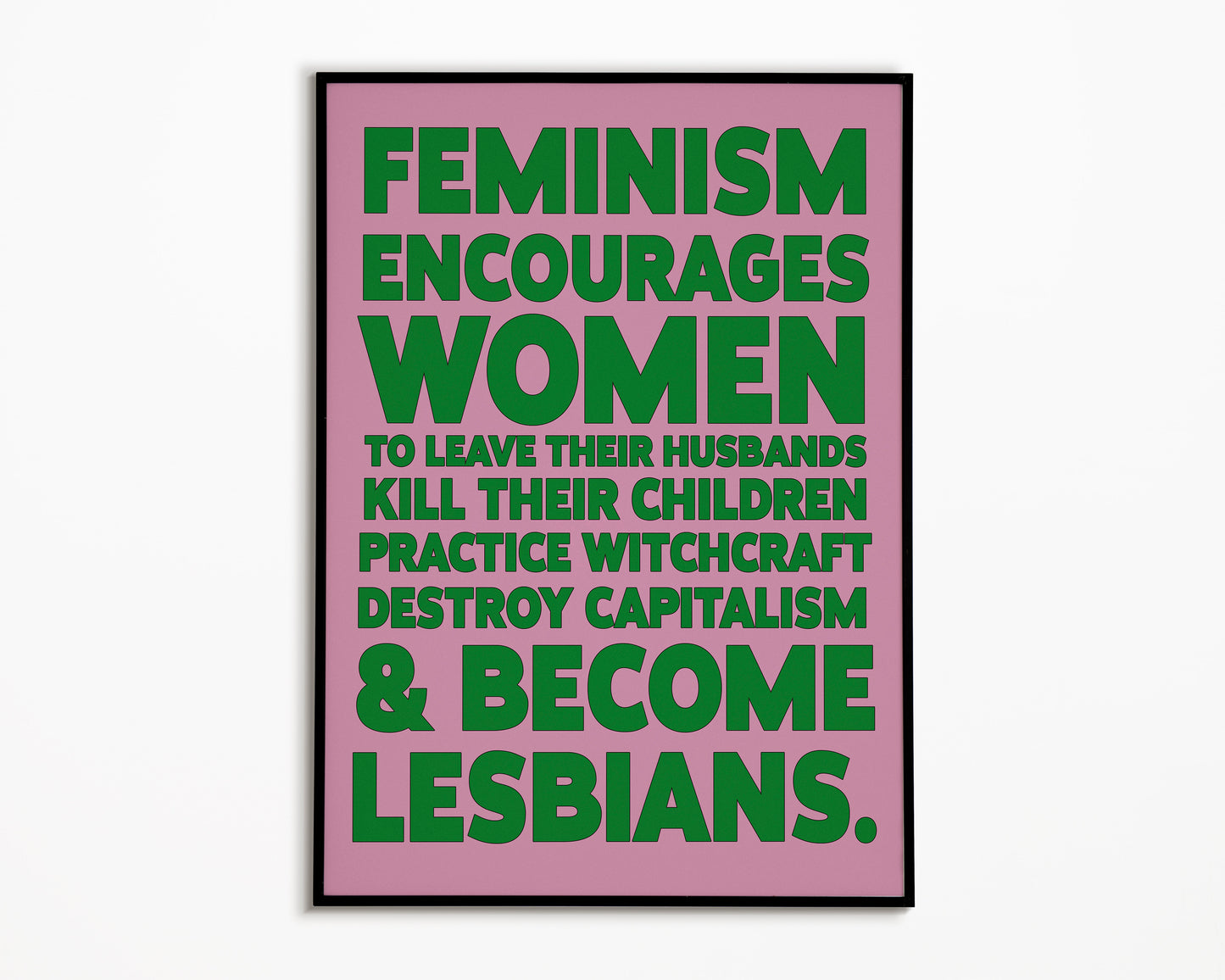 FEMINISM IS (not...) Print