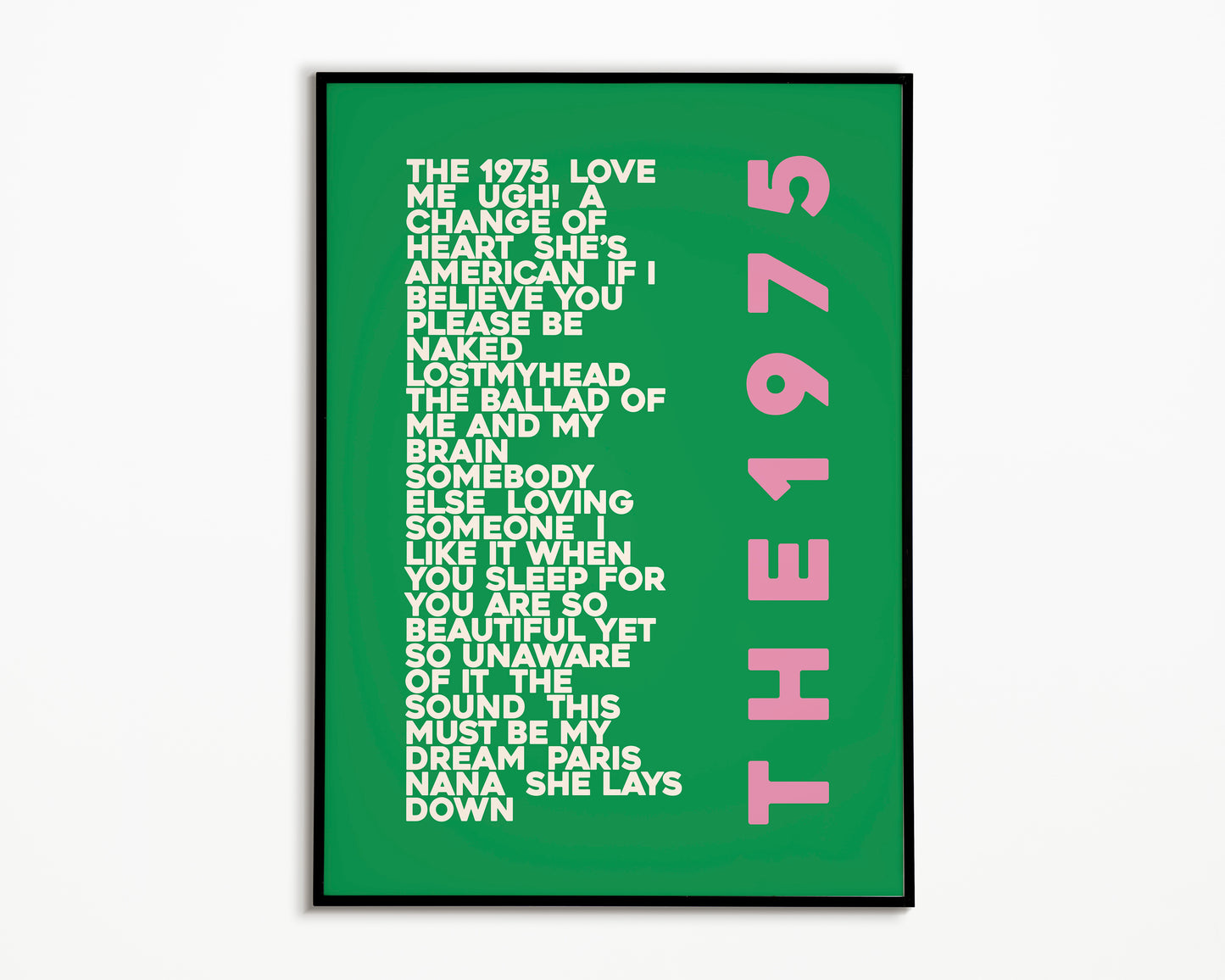 ILIWYSFYASBYSUOI The 1975 Album Print