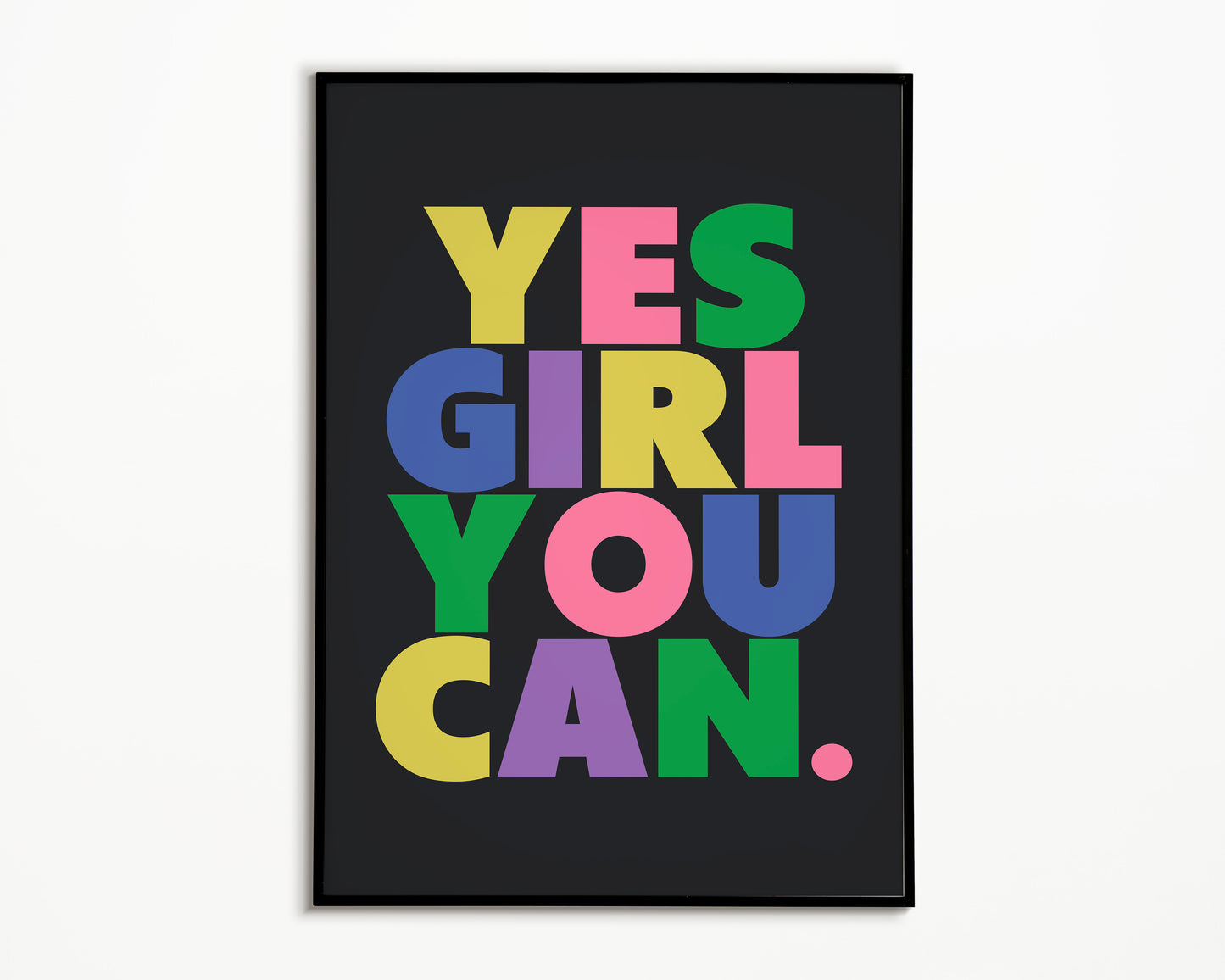 Yes Girl You Can Print