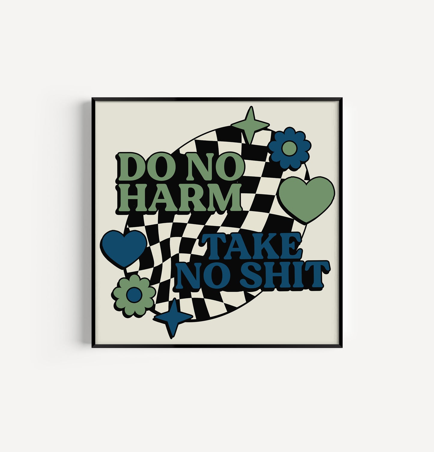 Do No Harm Take No Shit 8in x 8in Print