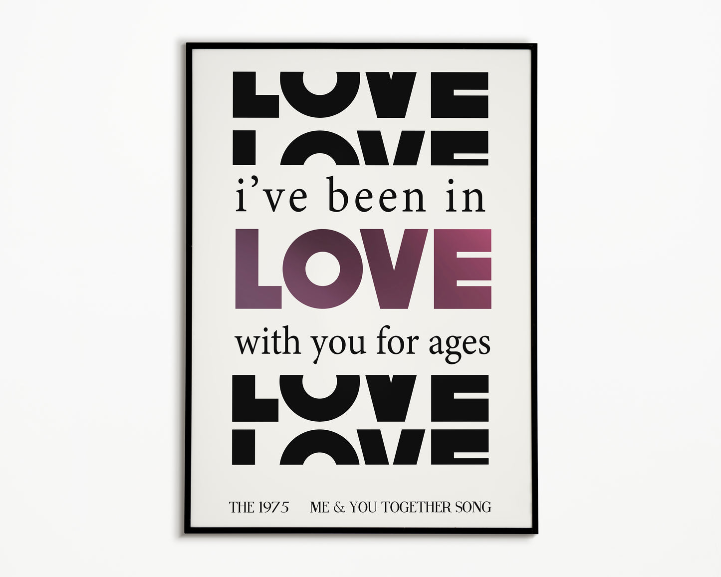 Me & You Together Song The 1975 Print
