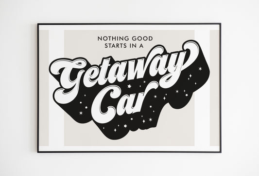 Getaway Care Taylor Swift Print