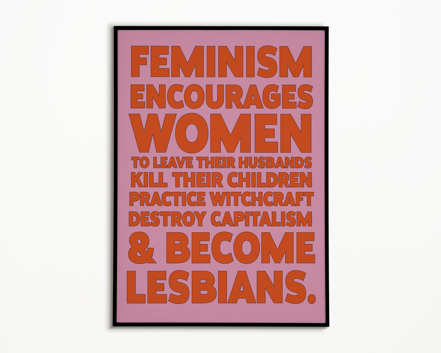FEMINISM IS (not...) Print