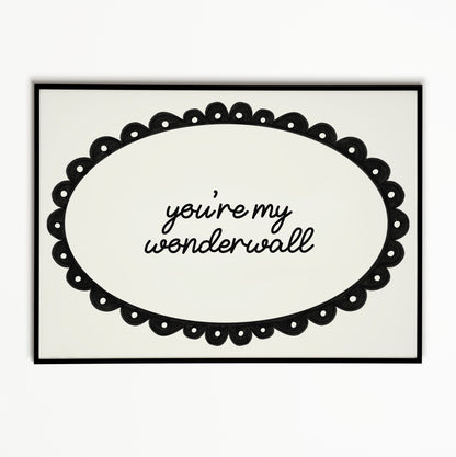 Wonderwall Oasis Print