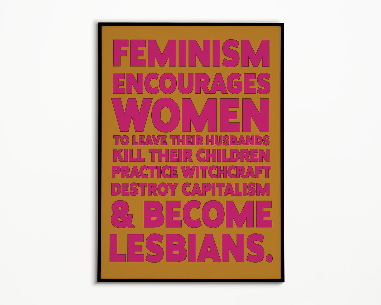 FEMINISM IS (not...) Print