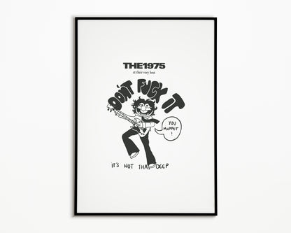 Don't F*ck It You Muppet The 1975 Print