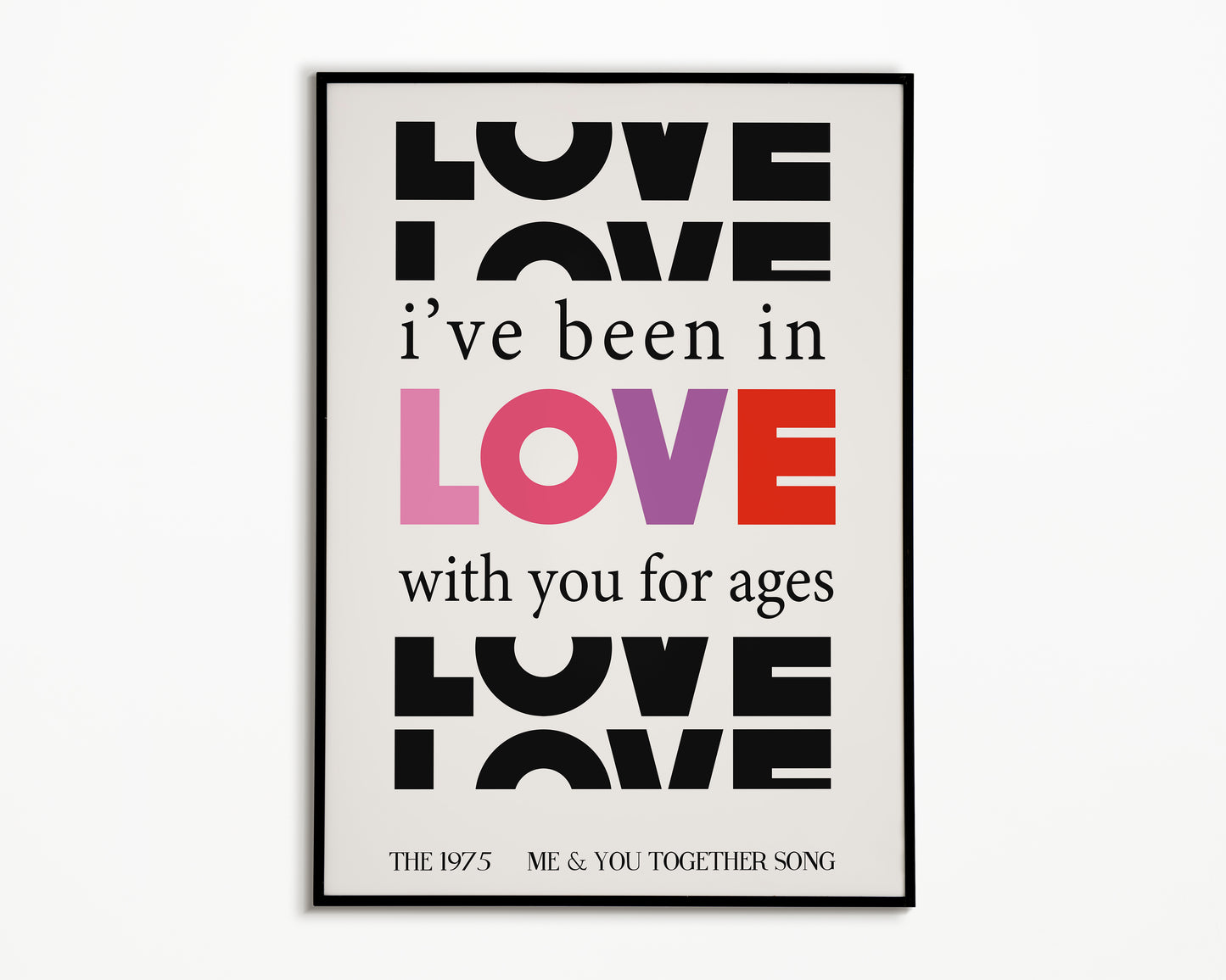 Me & You Together Song The 1975 Print