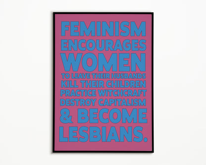 FEMINISM IS (not...) Print