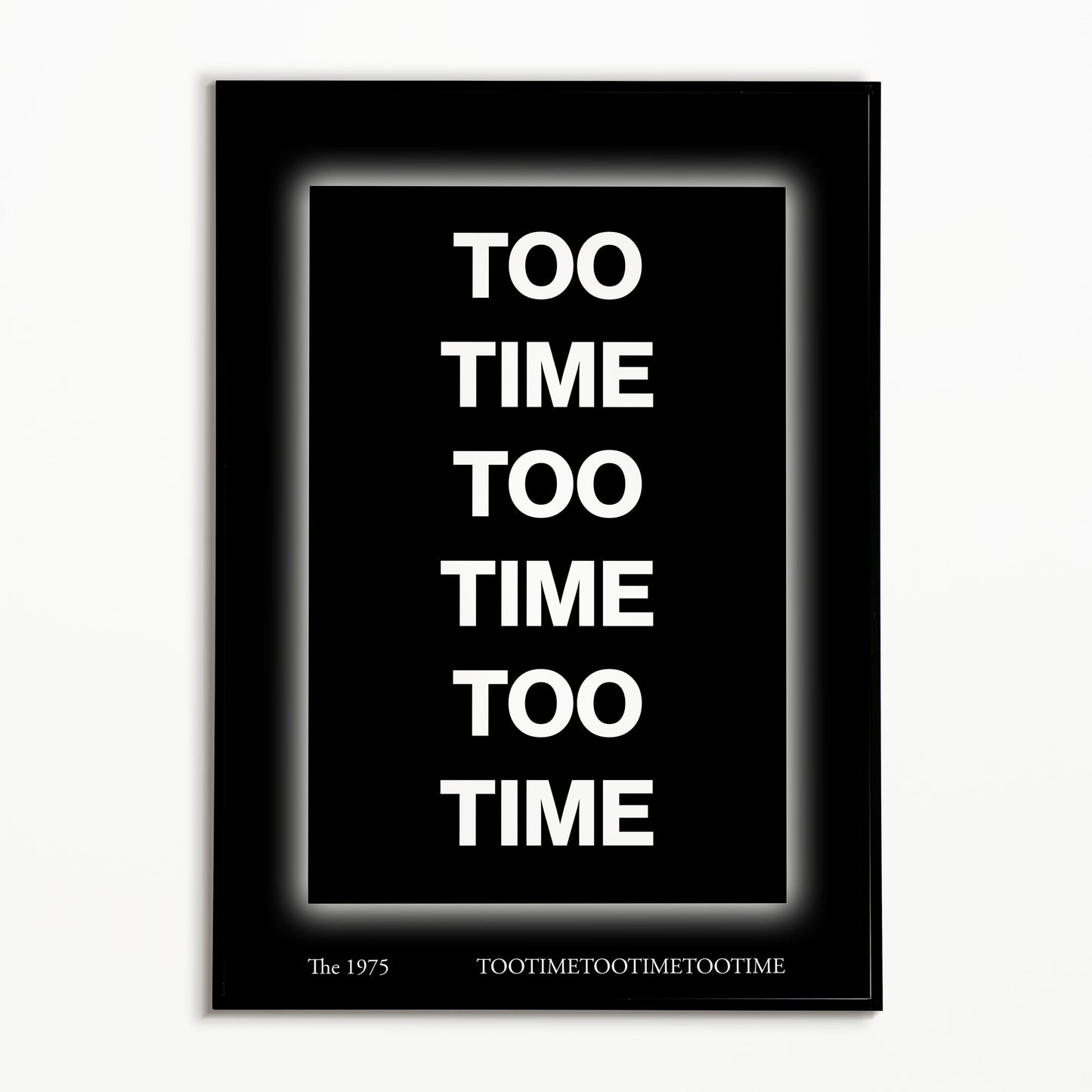 The 1975 TOOTIMETOOTIMETOOTIME Print