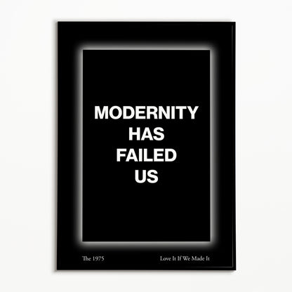 The 1975 Love It If We Made It Print