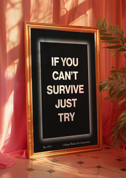 The 1975 I Always Wanna Die (Sometimes) Print