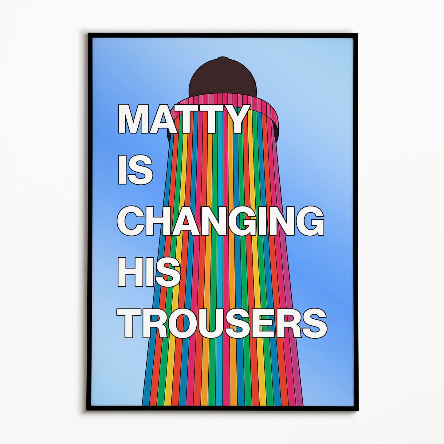 The 1975 Matty Is Changing His Trousers Print (Glastonbury Ribbon Tower)
