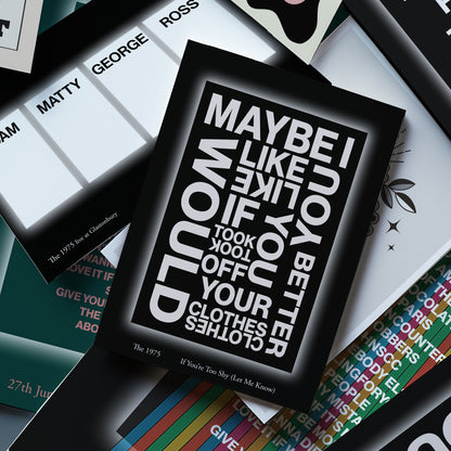 The 1975 If You're Too Shy (Let Me Know) Print