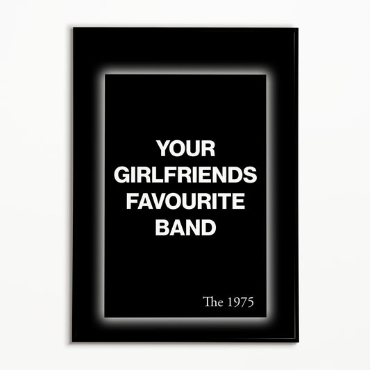 The 1975 Your Girlfriends Favourite Band