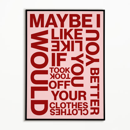 The 1975 If You're Too Shy (Let Me Know) Print