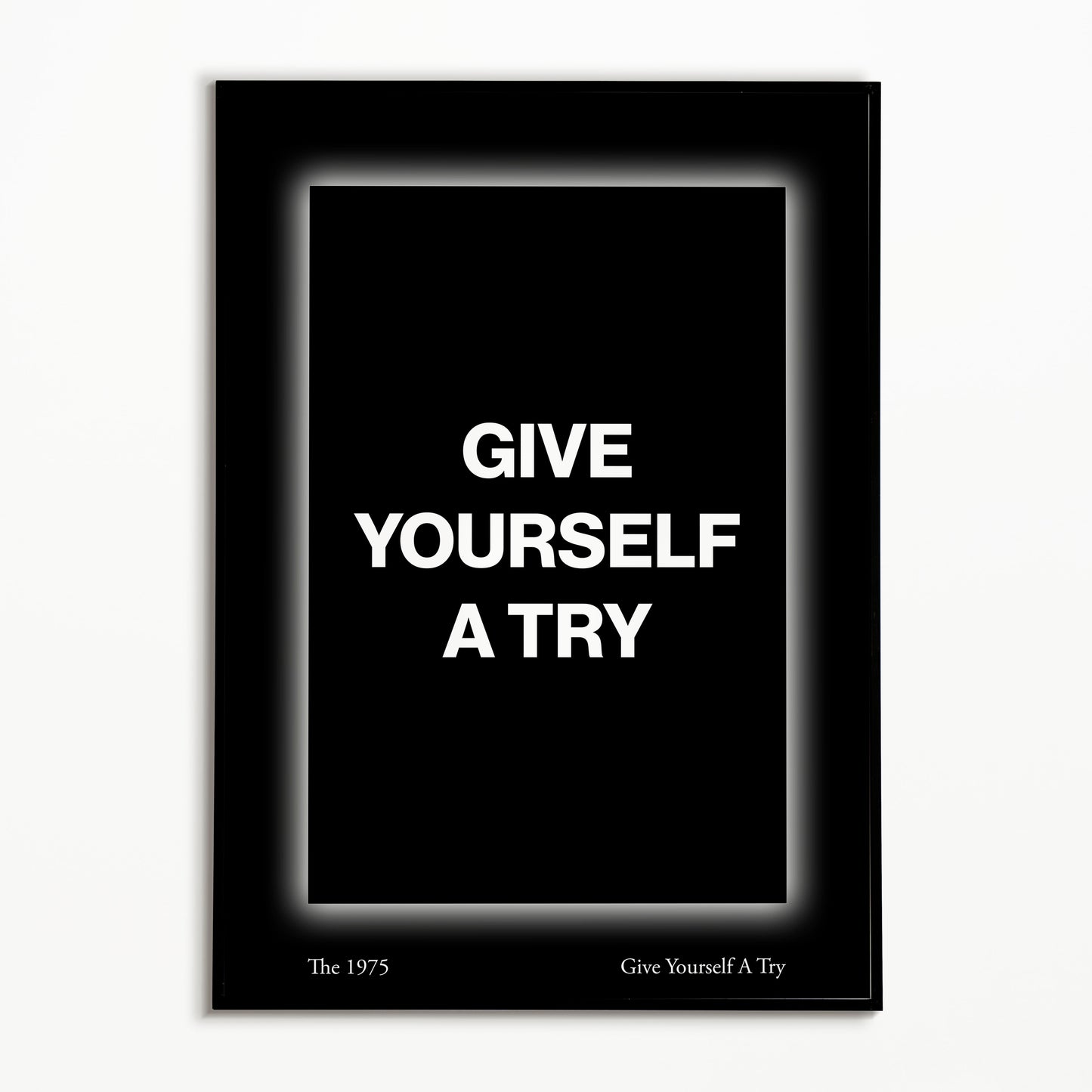 The 1975 Give Yourself A Try Print