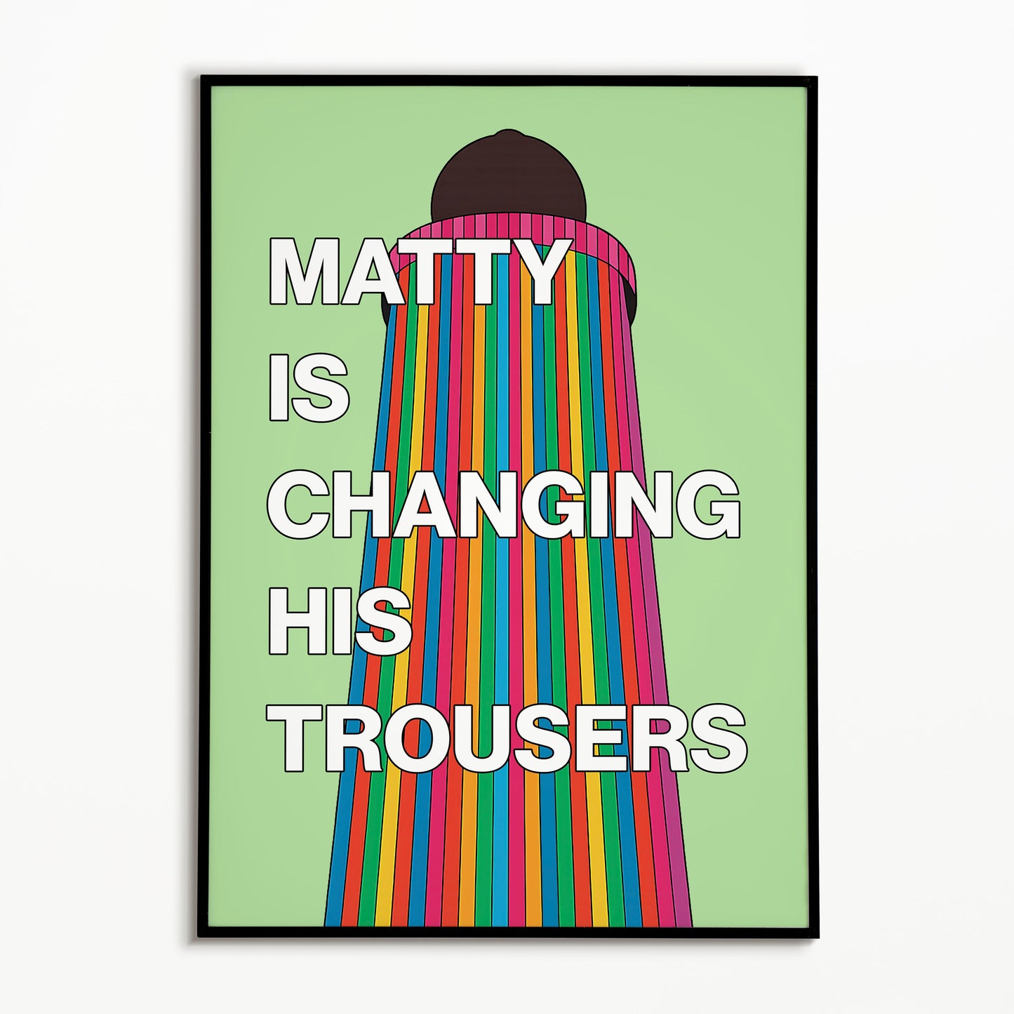 The 1975 Matty Is Changing His Trousers Print (Glastonbury Ribbon Tower)
