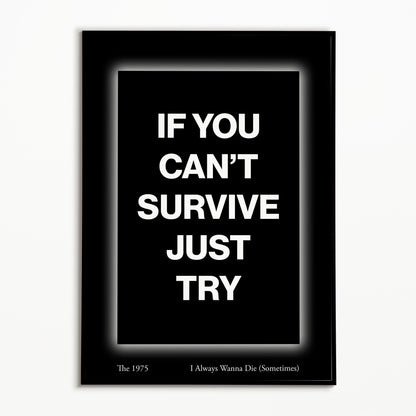 The 1975 I Always Wanna Die (Sometimes) Print