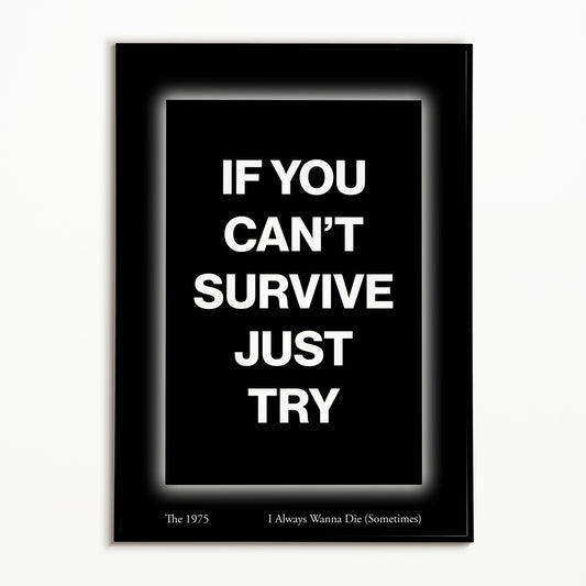 The 1975 I Always Wanna Die (Sometimes) Print