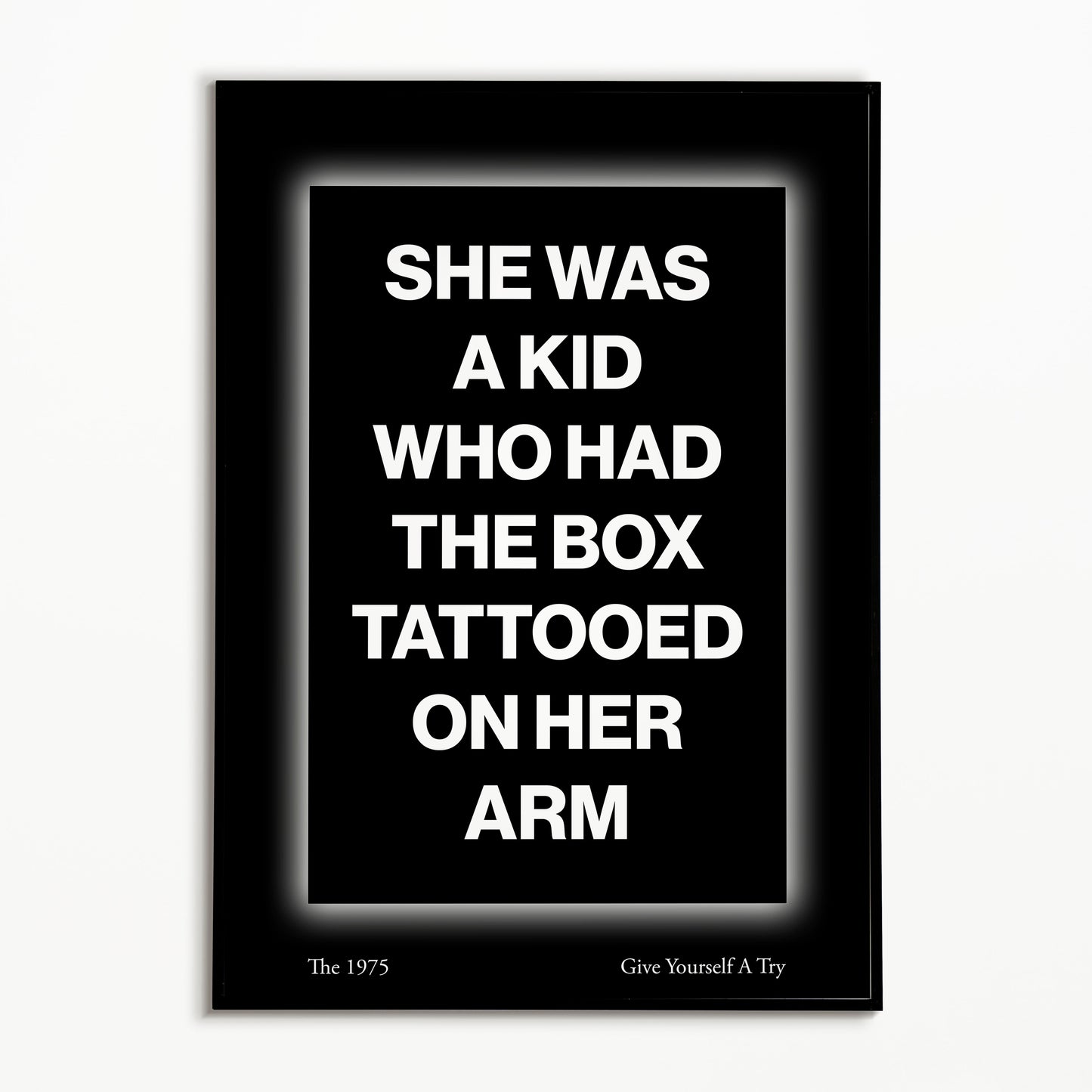 The 1975 Give Yourself A Try Print