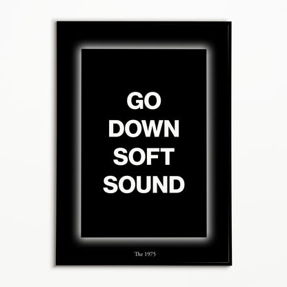 The 1975 Go Down Soft Sound Print